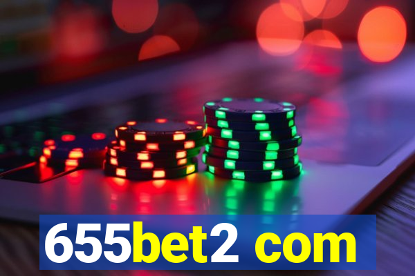 655bet2 com